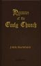 [Gutenberg 44039] • Hymns of the Early Church / being translations from the poetry of the Latin church, arranged in the order of the Christian year